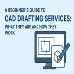A Beginner’s Guide to CAD Drafting Services: What They Are and How They Work Professional CAD drafting services for construction, engineering and manufacturing by Draftings Australia